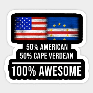 50% American 50% Cape Verdean 100% Awesome - Gift for Cape Verdean Heritage From Cape Verde Sticker